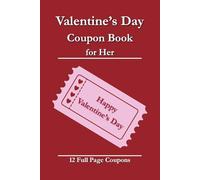 Valentine’s Day Coupon Book for Her: 12 Full Page Coupons