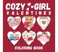 Valentine’s Day Designs Cozy Love Bold Coloring Book: Over 45 Bold & Easy Valentine Illustrations for Relaxation, Stress Relief, and Creative Fun