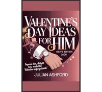 Valentine’s Day Ideas for Him (2026 Edition): Romantic, Creative & Budget-Friendly Ways to Surprise Your Boyfriend or Husband