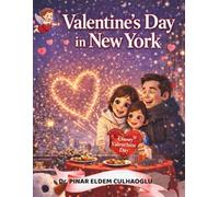 Valentine’s Day in New York: A Cozy Winter Story About Love, Family, and Little Hearts