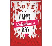 Valentine’s Day Notebook: Love Notes, Journaling & Writing Note book | Romantic Gift for Her or Him | 100 Pages | 6 x 9