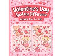 Valentine’s Day Spot The Difference: Activity Book for Kids