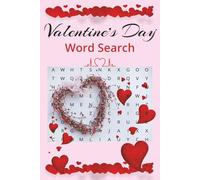 Valentine’s Day Theme Word Search Book: Over 50 Themed Large Print Word Find Puzzles for Teens, Adults and Seniors, Solutions Included, 6x9 inches