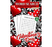 Valentine’s Day Word Search: 3,000+ Valentine Words in Large Print Puzzles for Teens, Adults, and Seniors
