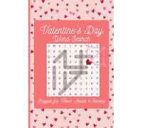 Valentine’s Day Word Search 495 Words: Romantic Themed Puzzle Book for Teens, Adults and Seniors, Large Print Book whit Solutions