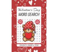Valentine’s Day Word Search: 80 Large Print Puzzles for Adults, Seniors & Teens with 1200 Words.