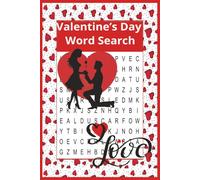 Valentine’s Day Word Search: A Sweet and Relaxing Puzzle Book Filled with Love, Hearts, and Feel-Good Words |Word search with easy to read print about ... | Gift for a special person and free time