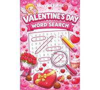 Valentine’s Day Word Search: A Sweet Collection of 70 Valentine-Themed Puzzles