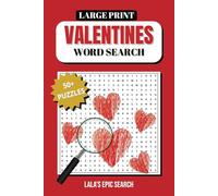 Valentine’s Day Word Search: Adults and Teens: Large Print Puzzle Book with Romantic and Fun Themed Word Finds