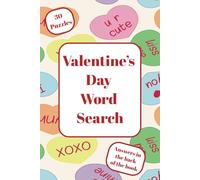 Valentine’s Day Word Search Book: 30 fun word searches Valentine’s Day themed word puzzles ages 5 and up, formatted as a 6 x 9 paperback