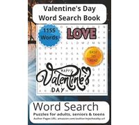 Valentine’s Day Word Search Book: Word Searches with Easy to Read Print about Valentine’s day, Valentines Love and Happiness, Valentine’s romance Day ... for vacations, Holidays and Relaxing Times