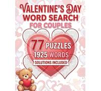 Valentine’s Day Word Search for Couples: 77 Romantic Puzzles with Solutions - A Thoughtful Gift Book for Adults