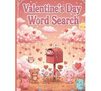 Valentine’s Day Word Search for Kids: Sweet & Simple Puzzles for Early Readers to Celebrate Love and Friendship