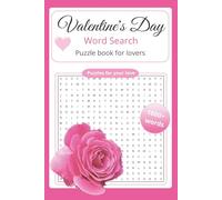 Valentine’s Day Word Search: Love Word Search Puzzle Book for Lovers - A Perfect Last-Minute Gift To Win Your Valentine’s Heart | Travel Size (6x9)
