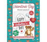 Valentine’s Day Word Search Puzzle Book: 50+ Puzzles and 450+ Words For Adults, Seniors, and Teens