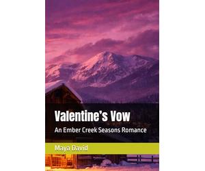 Valentine’s Vow: An Ember Creek Seasons Romance: 7