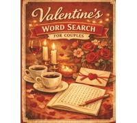 Valentine’s Word Search for Couples: A Fun and Relaxing Puzzle Book for Date Nights, Shared Moments, and Quality Time Together