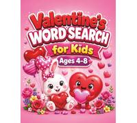 Valentine’s Word Search for Kids Ages 4-8: Fun and Easy Seasonal Puzzles with Easter, Bunny, Flowers, Summer and Spring Words
