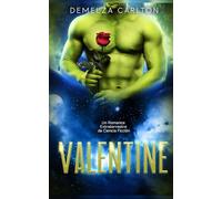 Valentine: Un Romance Extraterrestre de Ciencia Ficción (Colonia: Feriados)