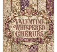 Valentine Whispered Cherubs Scrapbook: Enchanting Botanical Marbled Decorative Paper Pad for Junk Journaling, Card Making & Mixed Media Arts