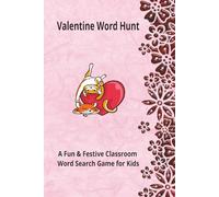Valentine Word Hunt: A Fun & Festive Classroom Word Search Game for Kids
