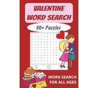 Valentine Word Search: 50+ Word Search Puzzles for All Ages - Relaxing, Fun, and Festive | A Fun and Relaxing Valentine’s Day Word Search Puzzle Book