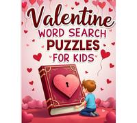 Valentine Word Search Puzzles for Kids: Fun Valentine-Themed Word Search Games for Young Puzzle Lovers