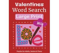 Valentine Word Search - Quick & Easy Large Print: Simple Large Print Valentine Puzzles for Adults, Seniors & Teens