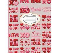 Valentine XO Composition Notebook: Cute Love-Notebook | 100 Pages for School, Journaling, Notes & Gifts