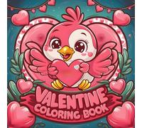 Valentine's Coloring Book: 40 Cozy, Big And Simple Design Lovebirds, Flowers, Hearts, Sweets, Love Blooms Here,