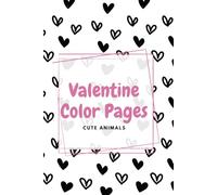 Valentines Coloring Book: Cute Animals