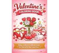 Valentine's Coloring Book: Romantic Movie Dates, Candlelight Evenings, and Love-Filled Scenes For Adults