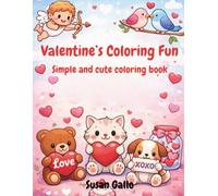 Valentine's Coloring Fun: Simple and Cute Valentine's Day Coloring Book