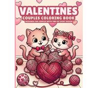 Valentines Couples Coloring Book: Designed For Couples With Two of Every Design (Holiday Couples Coloring Book: Animals)