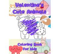 Valentine's Cute Animals: Coloring book for kids