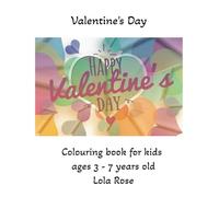 Valentine's Day: A Day for Love, Laughter, and Lasting Memories