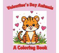 Valentine's Day Animals: A Coloring Book