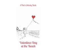 Valentines Day at the Beach: A Kid's Activity Book