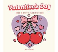 Valentines Day: Bold & Easy Coloring Book