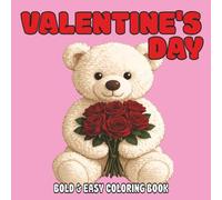 Valentine's Day Bold & Easy Coloring Book: Bold & Easy Coloring Book for Kids, Teens & Adults | 40 Love Themed Designs | Single-Sided Pages for Easy Coloring or Drawing Your Own