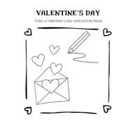 Valentine's Day Cards Student Activity Coloring Book| 2 - 6 year olds