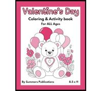 Valentine's Day Coloring & Activity Book: For ALL Ages