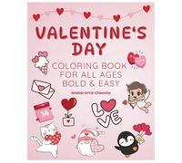 Valentine's Day Coloring Book. 50 simple designs for all ages. Single-sided pages to prevent bleed-through.: Bold & Easy. Charming cupids, adorable ... flowers and festive valentine's day symbols.