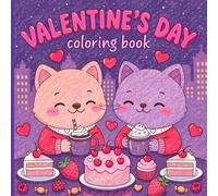 Valentine's Day Coloring Book: A cute and relaxing Valentine’s Day Bold and Easy coloring book for adults and children, filled with charming designs ... unwind, relax, and relieve everyday stress.