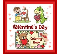 Valentine's Day Coloring Book: Bold and Easy Coloring for Toddlers and Kids Ages 1-4 (Simple, Easy, Fun Coloring Books)