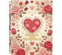 Valentine's Day Coloring Book: Celebrate love with a warm heart and a bright smile