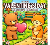 Valentine's Day Coloring Book: Cute and Simple Coloring Book for Adults and Kids, Bold and Easy Designs for Relaxation with Valentine's Day Themed Activities