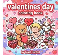 Valentines Day coloring book: Easy Valentine’s Day Coloring Book: A Fun Collection of Simple Hearts, Cute Animals, and Romantic Designs for Stress Relief and Creative Expression.
