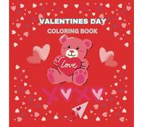 Valentine's Day Coloring Book: For Kids age 4-12