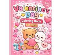 Valentine's Day Coloring Book for Kids (Book 1 of 3)